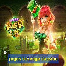 jogos revenge cassino